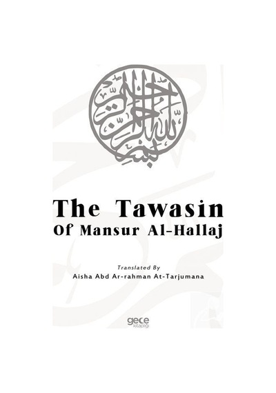 The Tawasin of Mansur Al-Hallaj - Hallac-ı Mansur - Gece Kitaplığı