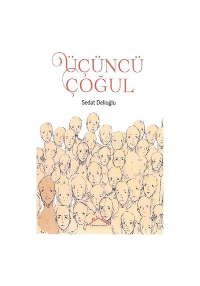 Üçüncü Çoğul - Sedat Delioğlu - Kırmızı Çatı