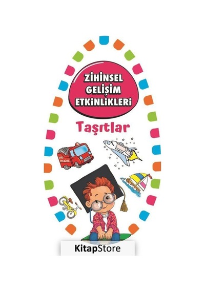 Zihinsel Gelişim Etkinlikleri - Taşıtlar- Martı Yayınları