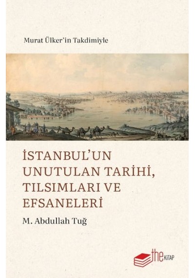 İstanbul Un Unutulan Tarihi, Tılsımları Ve Efsaneleri - Bıso-772839
