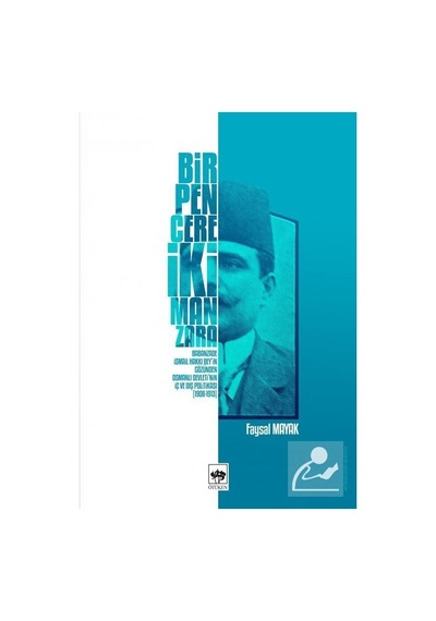 Bir Pencere İki Manzara - Faysal Mayak - Ötüken Neşriyat