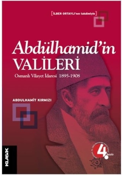 Abdülhamid'in Valileri  - Abdulhamit Kırmızı  - Klasik Yayınları