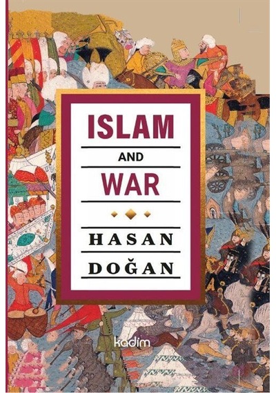 Islam And War / Hasan Doğan