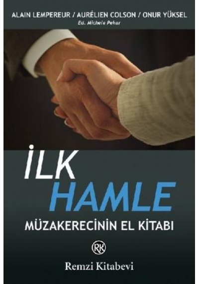 İlk Hamle - Müzakerecinin El Kitabı