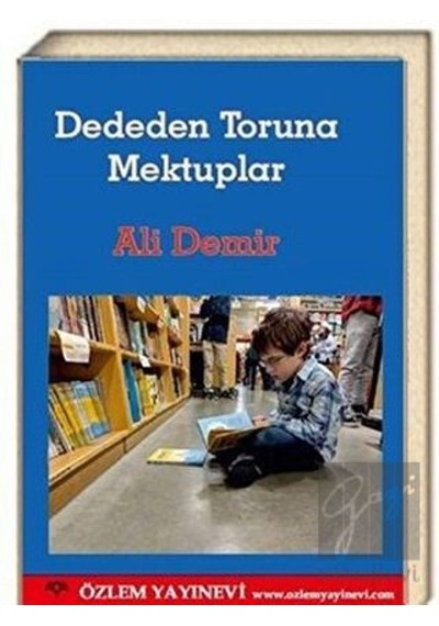Dededen Toruna Mektuplar - Ali Demir - Özlem Yayınevi