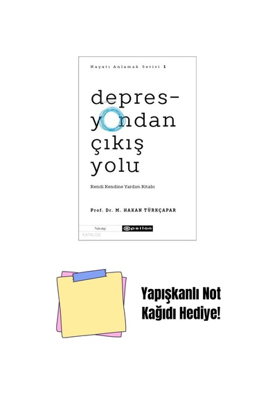 Depresyondan Çıkış Yolu Hayatı Anlamak 1 + Yapışkanlı Not Kağıdı