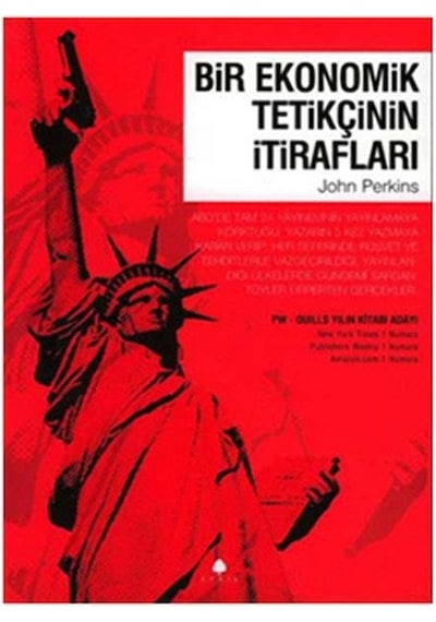 Bir Ekonomik Tetikçinin İtirafları - John Perkins - April Yayıncılık