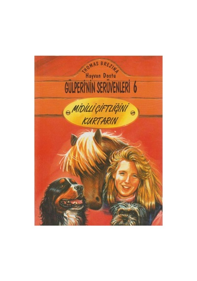 Midilli Çiftliğini Kurtarın Gülperi'nin Serüvenleri -6-thomas Brezina İlk Baskı 1998