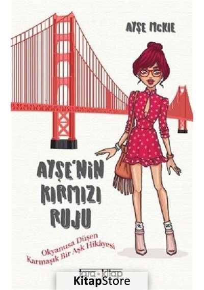 Ayşe'nin Kırmızı Ruju - Ayşe Mckie - Tara Kitap