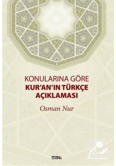 Konularına Göre Kur'an'ın Türkçe Açıklaması- Mat Kitap