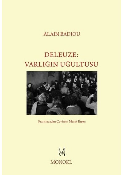 Deleuze-Varlığın Uğultusu - Alain Badiou - Monokl