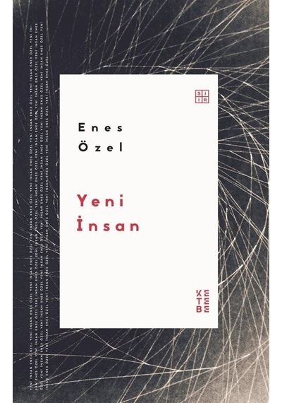 Yeni İnsan - Enes Özel - Ketebe
