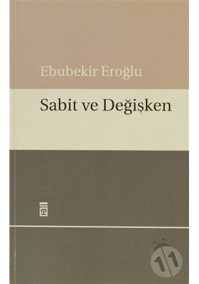 Sabit ve Değişken - Ebubekir Eroğlu - Timaş Yayınları