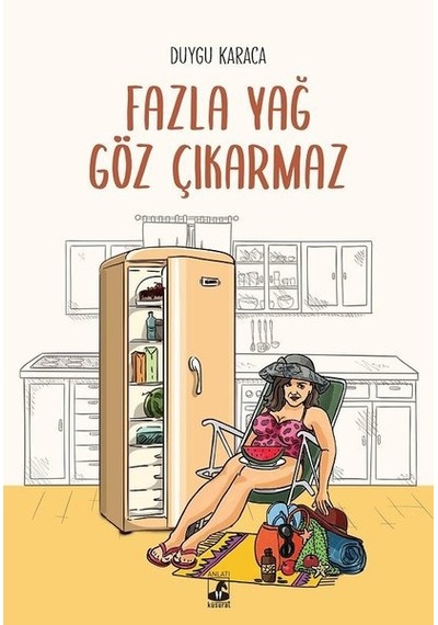 Fazla Yağ Göz  Çıkarmaz