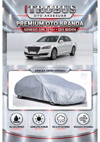 Genesis G90 2016 Ve Sonrası Uyumlu Premium Araba Brandası Oto Branda Sd5 Beden