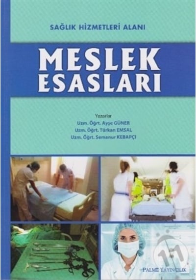 Sağlık Hizmetleri Alanı Meslek Esasları