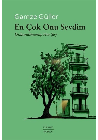 En Çok Onu Sevdim / Gamze Güller