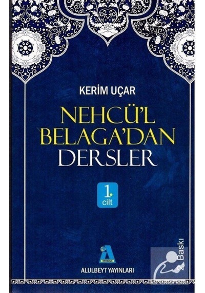 Nehcü'l Belaga'dan Dersler 1 / Kerim Uçar 9789759133221