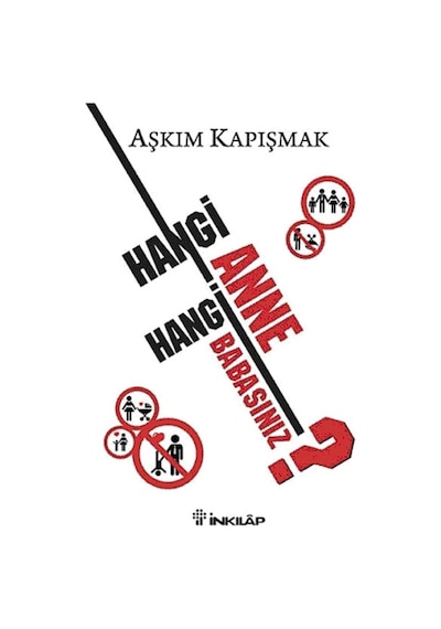 Hangi Anne Hangi Babasınız? - Aşkım Kapışmak - İnkılap Kitabevi