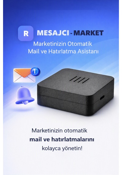 Mesajcı Market Marketinizin Otomatik Mail Ve Hatırlatma Asistanı