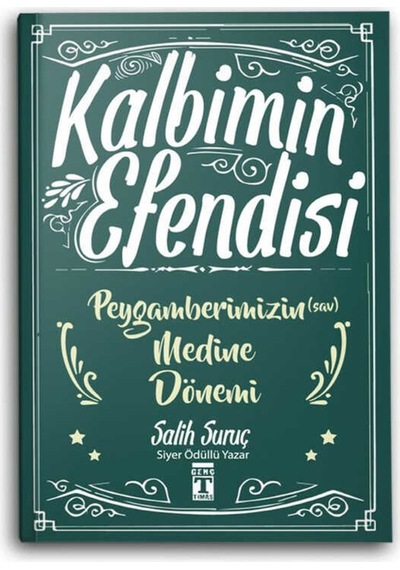 Kalbimin Efendisi - Peygamberimizin (S.A.V) Medine Dönemi (425997963)