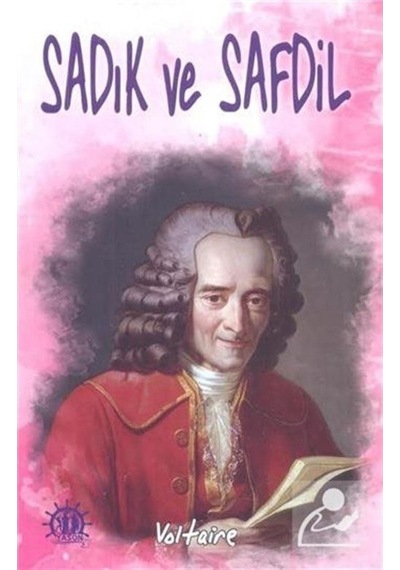 Sadık ve Safdil - François Marie Arouet Voltaire - Yason Yayıncılık