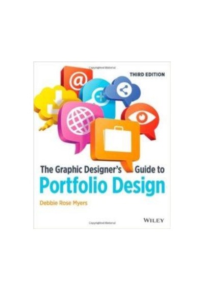 The Graphic Designer's Guide To Portfolio Design 2nd Ed