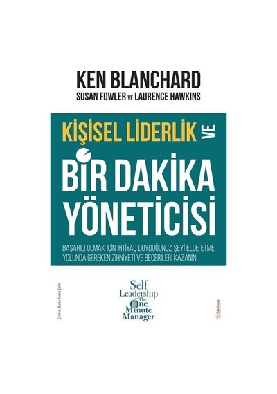 Kişisel Liderlik ve Bir Dakika Yöneticisi - Ken Blanchard - Sola Unitas
