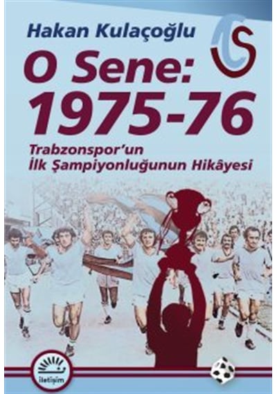 O Sene: 1975-76 / Hakan Kulaçoğlu