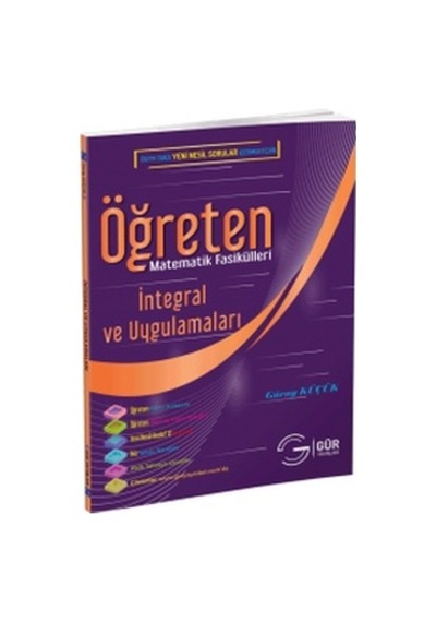Öğreten Matematik Fasikülleri Integral ve Uygulamaları Gür