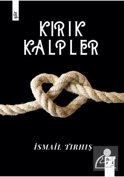 Kırık Kalpler - İsmail Tırhış - Memento Mori Yayınları