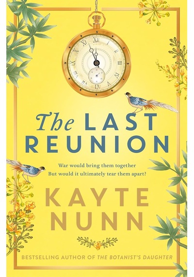 The Last Reunion: The Thrilling And Achingly Romantic Historical Novel From The İnternational Bestselling Author