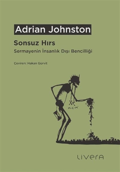 Sonsuz Hırs: Sermayenin İnsanlık Dışı Bencilliği / Adrian John...