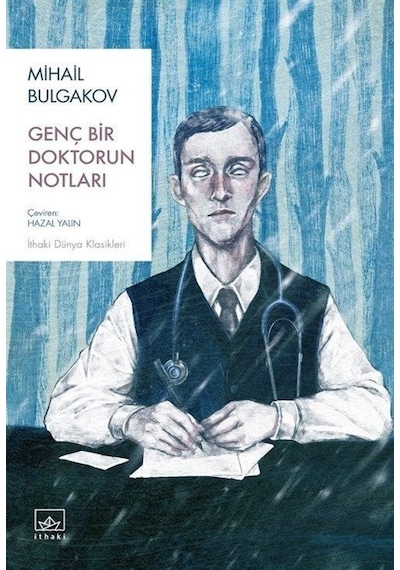 Genç Bir Doktorun Notları - Mihail Bulgakov - İthaki Yayınları