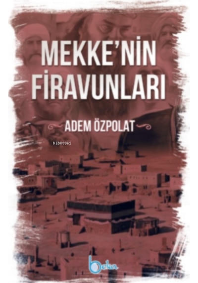 Mekkenin Firavunları