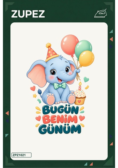 Bugün Benim Günüm 19x25 Cm Ütüyle Uygulanan Baskı Zpz1021 - 928157251
