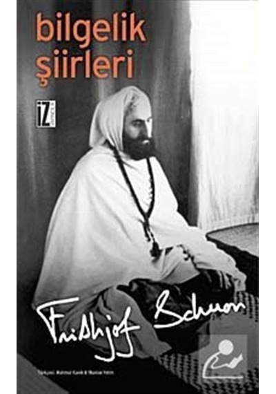 Bilgelik Şiirleri / Frithjof Schuon