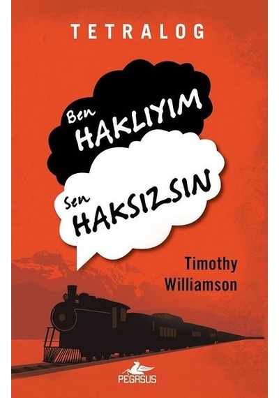 Tetralog: Ben Haklıyım Sen Haksızsın - Timothy Williamson - Pegasus