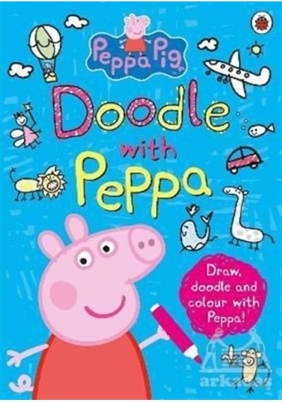 Peppa Pig: Doodle with Peppa - Peppa Pig - Ladybirds
