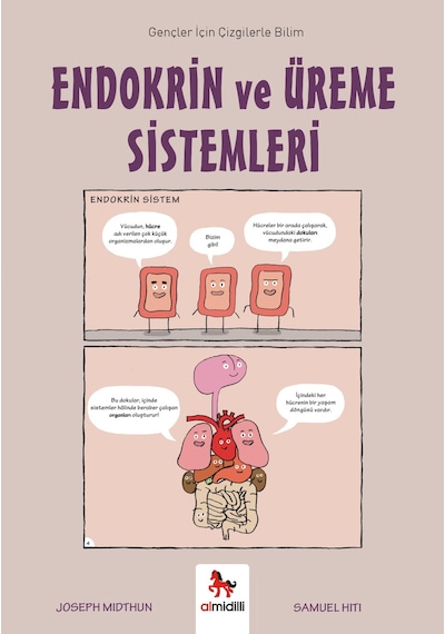 Endokrin Ve Üreme Sistemleri - Gençler İçin Çizgilerle Bilim Almidilli Yayınları