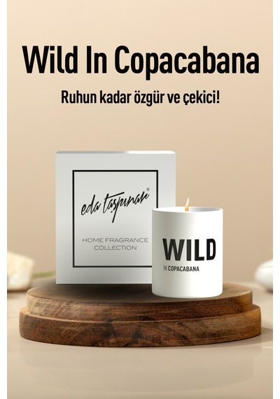 Eda Taşpınar Wild İn Copacabana Mum