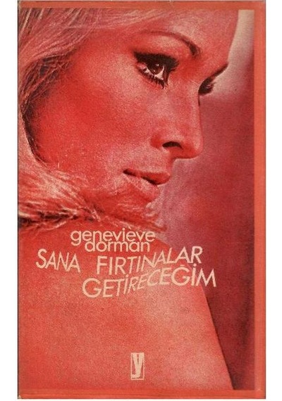 Sana Fırtınalar Getireceğim - Genevive Dorman 1.baskı