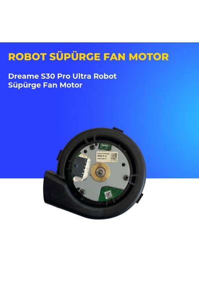Dreame S30 Pro Ultra Robot Süpürge Fan Motor