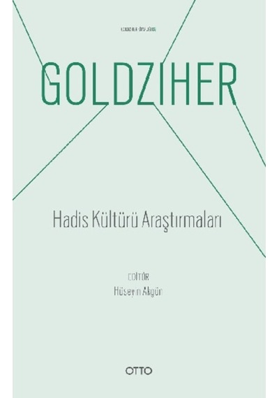 Hadis Kültürü Araştırmaları - Ignaz Goldziher - Otto