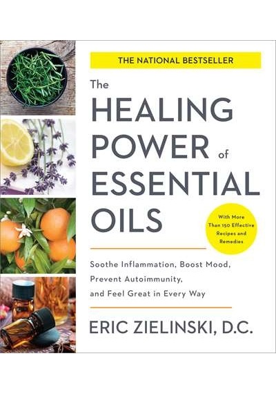 The Healing Power of Essential Oils 9781524761363