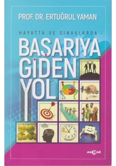 Başarıya Giden Yol - Ertuğrul Yaman - Akçağ Yayınları