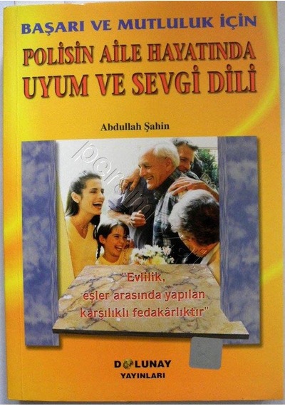 Polisin Aile Hayatında Uyum ve Sevgi Dili - Abdullah Şahin - Dolu