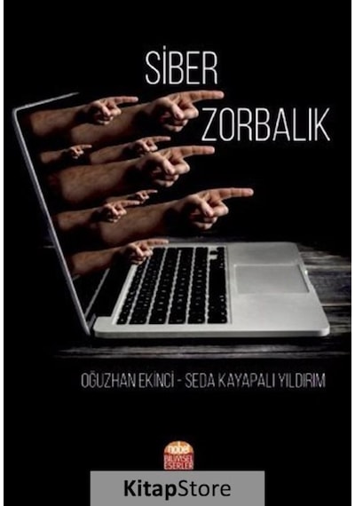 Siber Zorbalık - Oğuzhan Ekinci - Nobel Bilimsel Eserler
