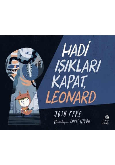Hadi Işıkları Kapat Leonard - Josh Pyke - Hep Kitap