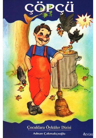 Çöpçü - Adnan Çakmakçıoğlu - Özyürek Yayınevi